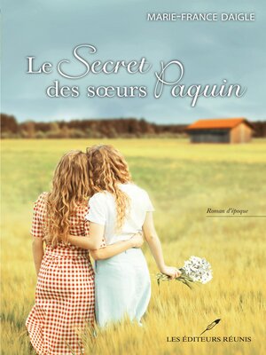 cover image of Le secret des soeurs Paquin
